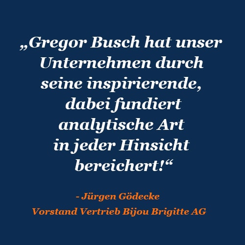 Zitat Jürgen Gödecke Busch Markenberatung Hamburg